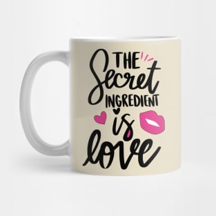 the secret ingredient love Mug